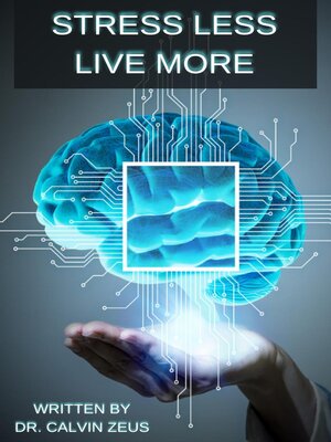 cover image of Stress Less, Live More